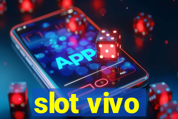 slot vivo