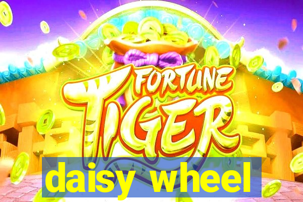 daisy wheel