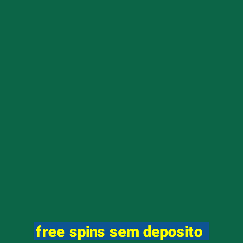 free spins sem deposito