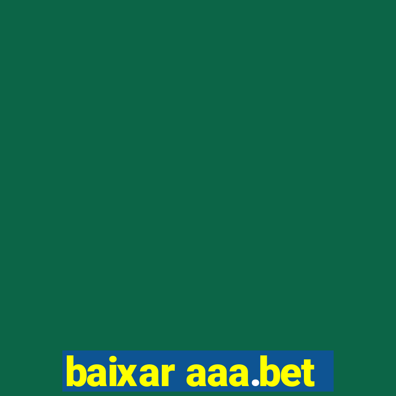 baixar aaa.bet