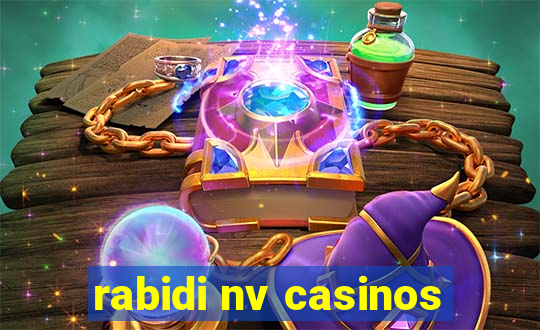 rabidi nv casinos