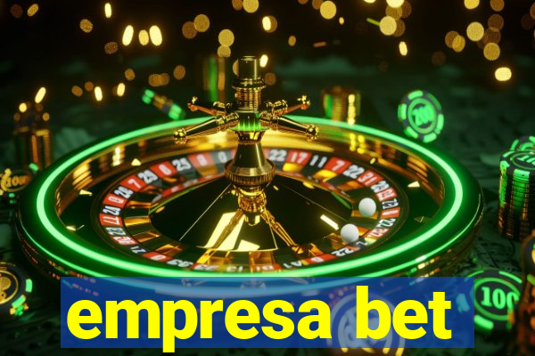 empresa bet