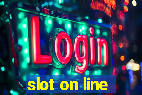 slot on line