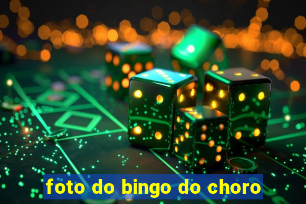 foto do bingo do choro