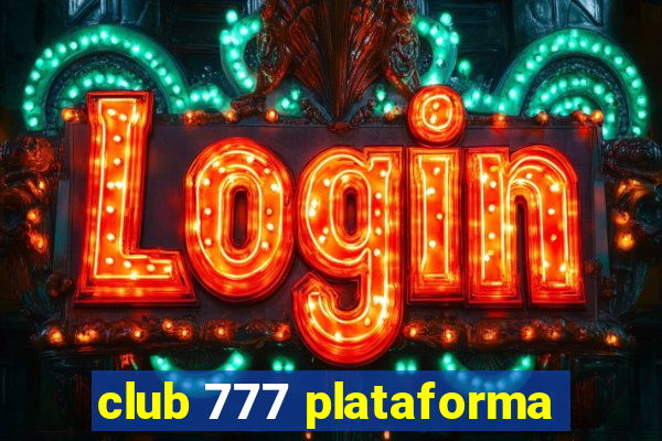 club 777 plataforma