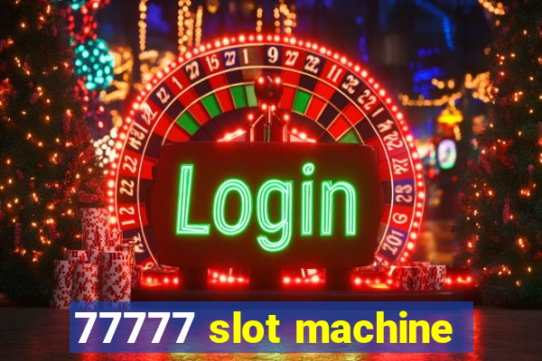 77777 slot machine