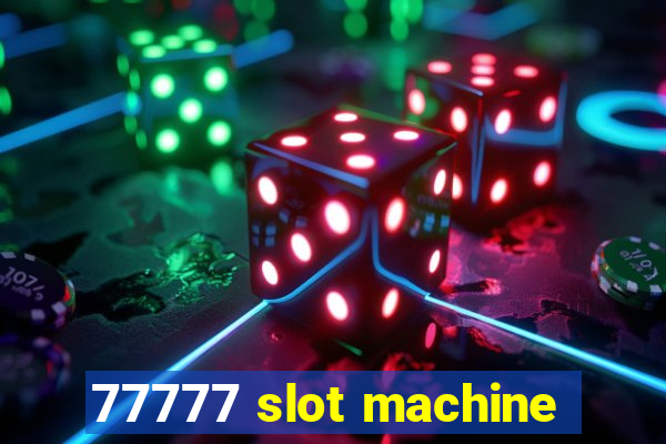 77777 slot machine