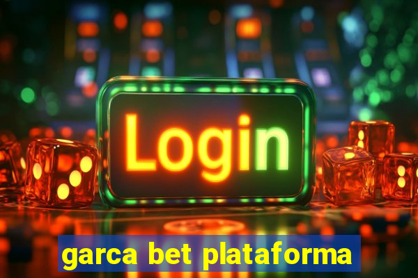 garca bet plataforma