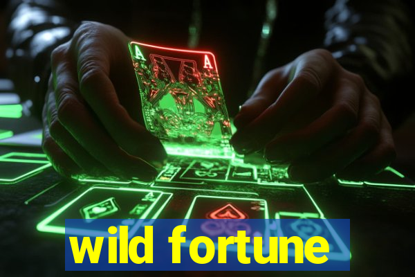 wild fortune