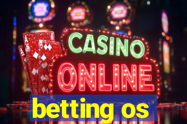 betting os