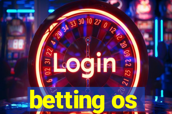 betting os