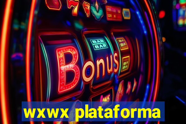 wxwx plataforma