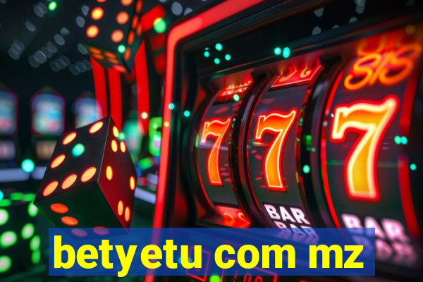 betyetu com mz