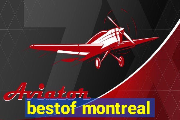 bestof montreal