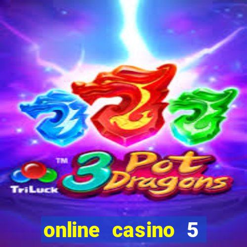 online casino 5 euro bonus