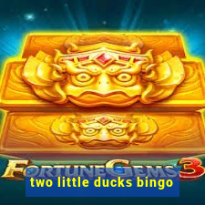 two little ducks bingo