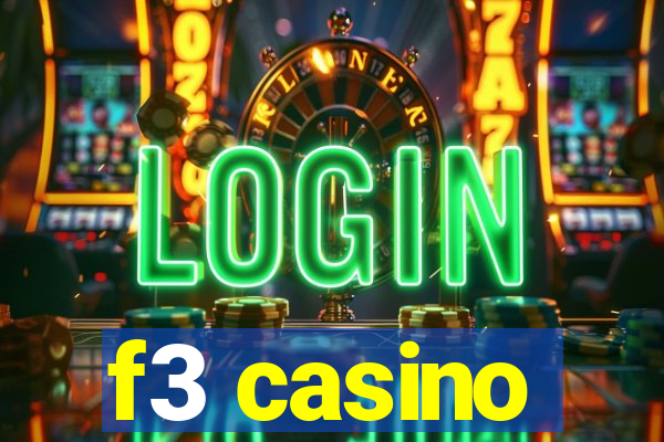 f3 casino