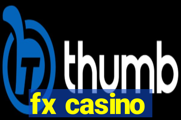 fx casino