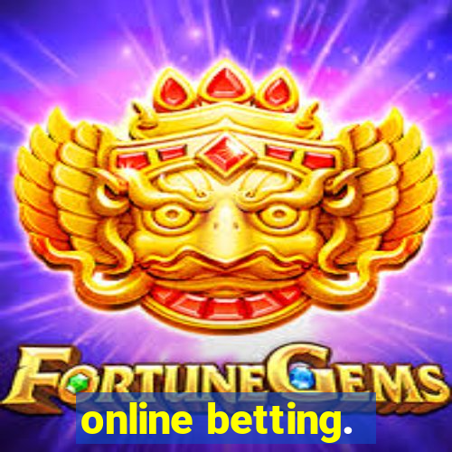 online betting.