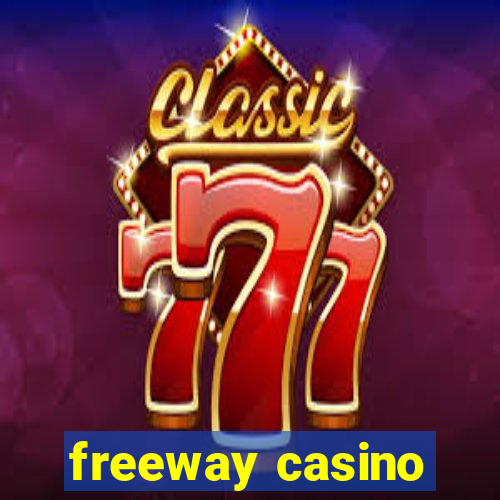 freeway casino