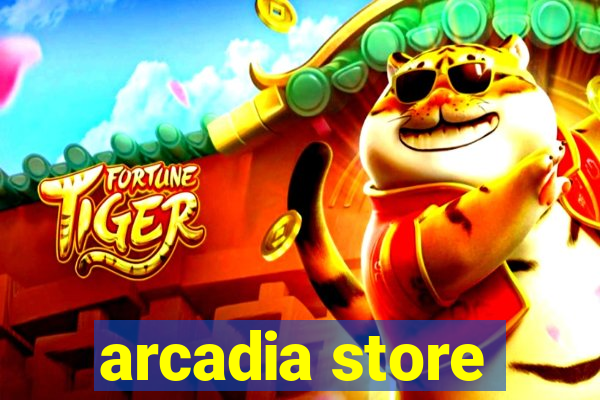 arcadia store