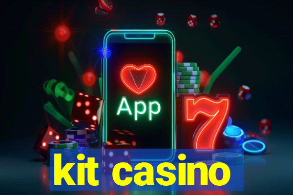 kit casino