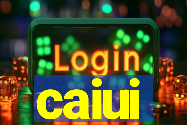 caiui