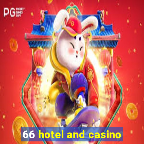 66 hotel and casino