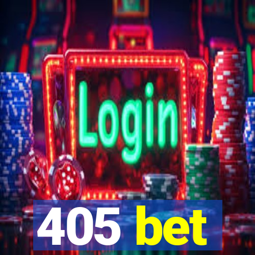 405 bet