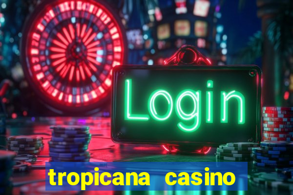 tropicana casino bonus code