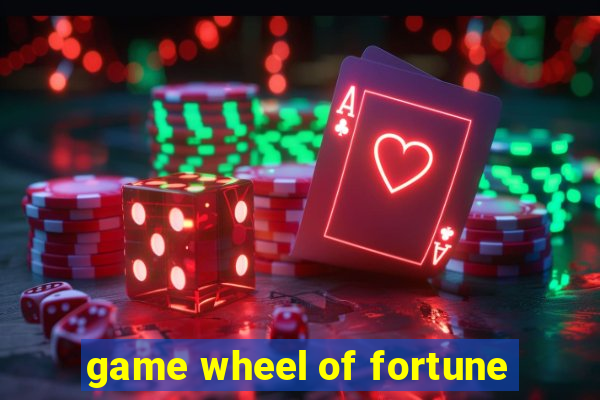 game wheel of fortune