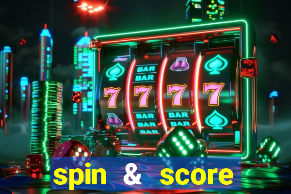 spin & score megaways slot