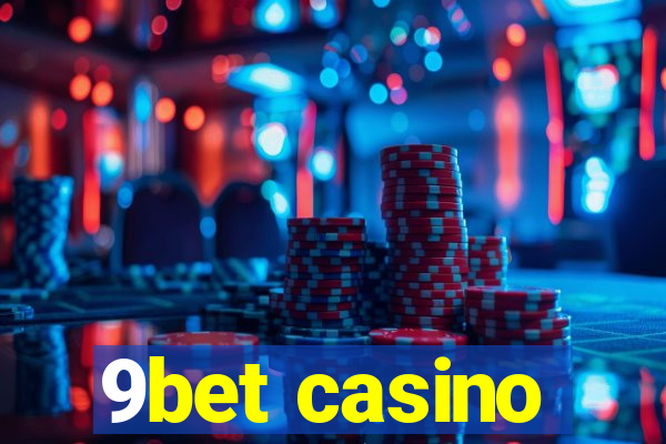 9bet casino