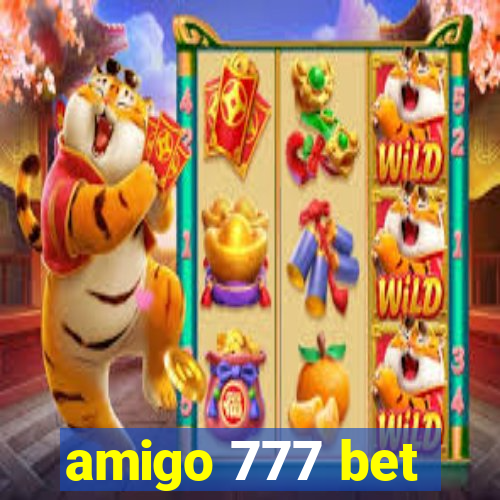 amigo 777 bet