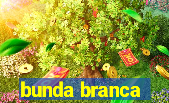 bunda branca