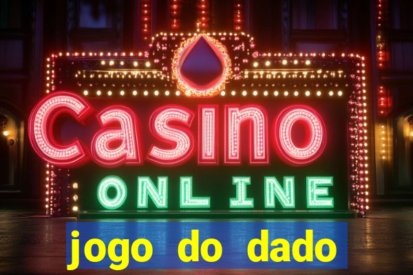 jogo do dado aposta online