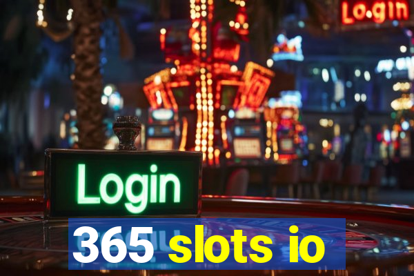 365 slots io