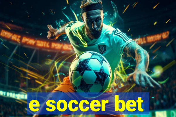 e soccer bet