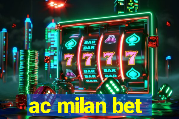 ac milan bet