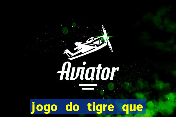 jogo do tigre que da b?nus no cadastro