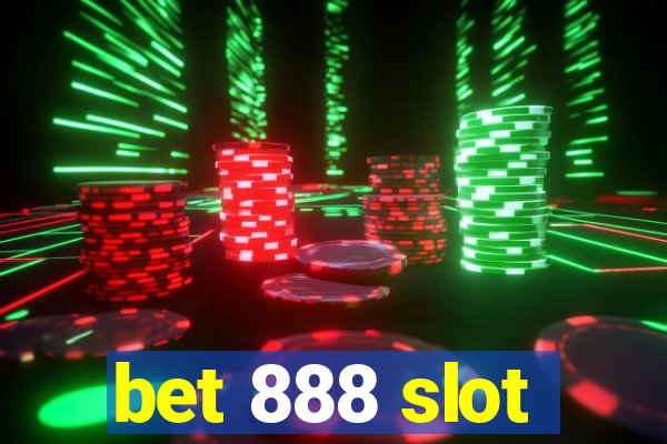 bet 888 slot