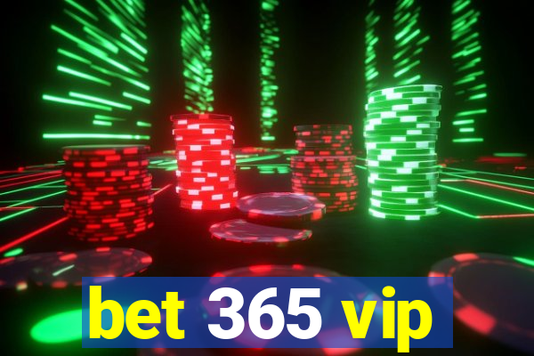 bet 365 vip