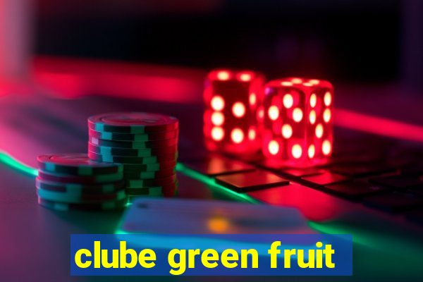 clube green fruit