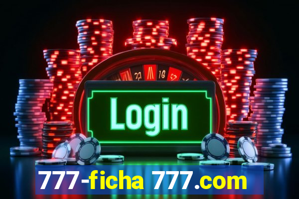 777-ficha 777.com