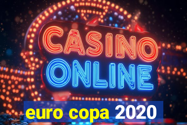 euro copa 2020