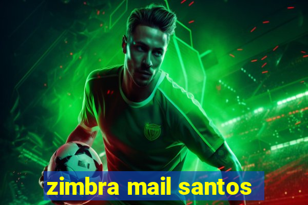 zimbra mail santos