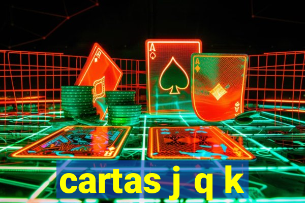 cartas j q k