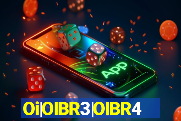 Oi|OIBR3|OIBR4