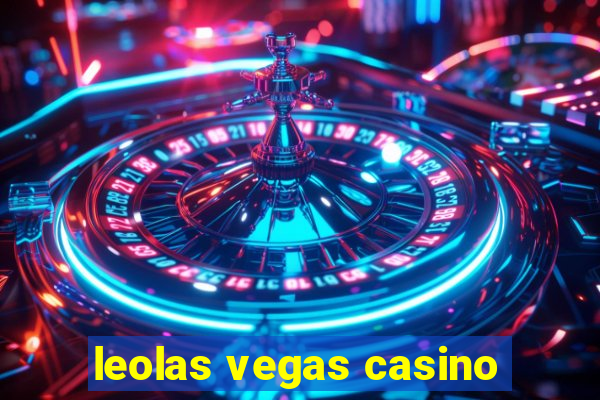 leolas vegas casino