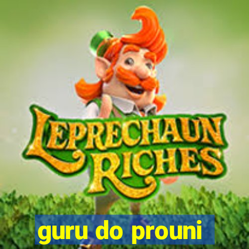 guru do prouni